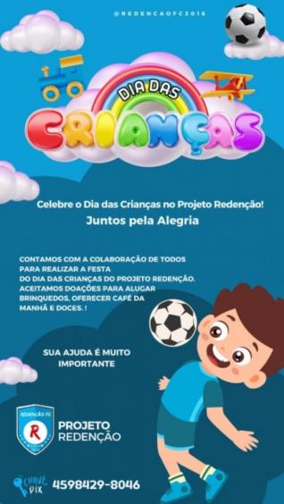 CONTRIBUA - Redeno Futebol Clube busca apoio para realizar festa de Dia das Crianas